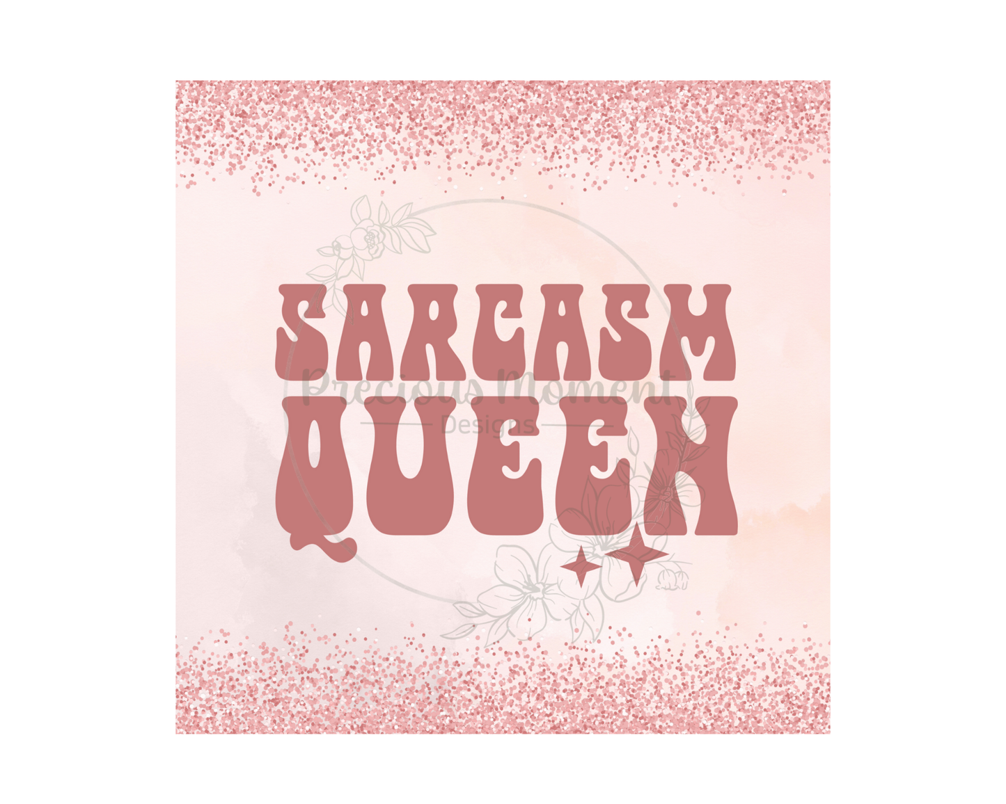 Sarcasm Queen Tumbler