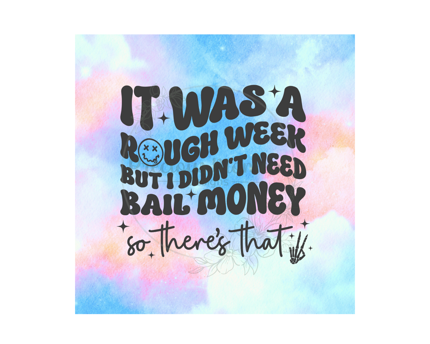Rough Week Tumbler