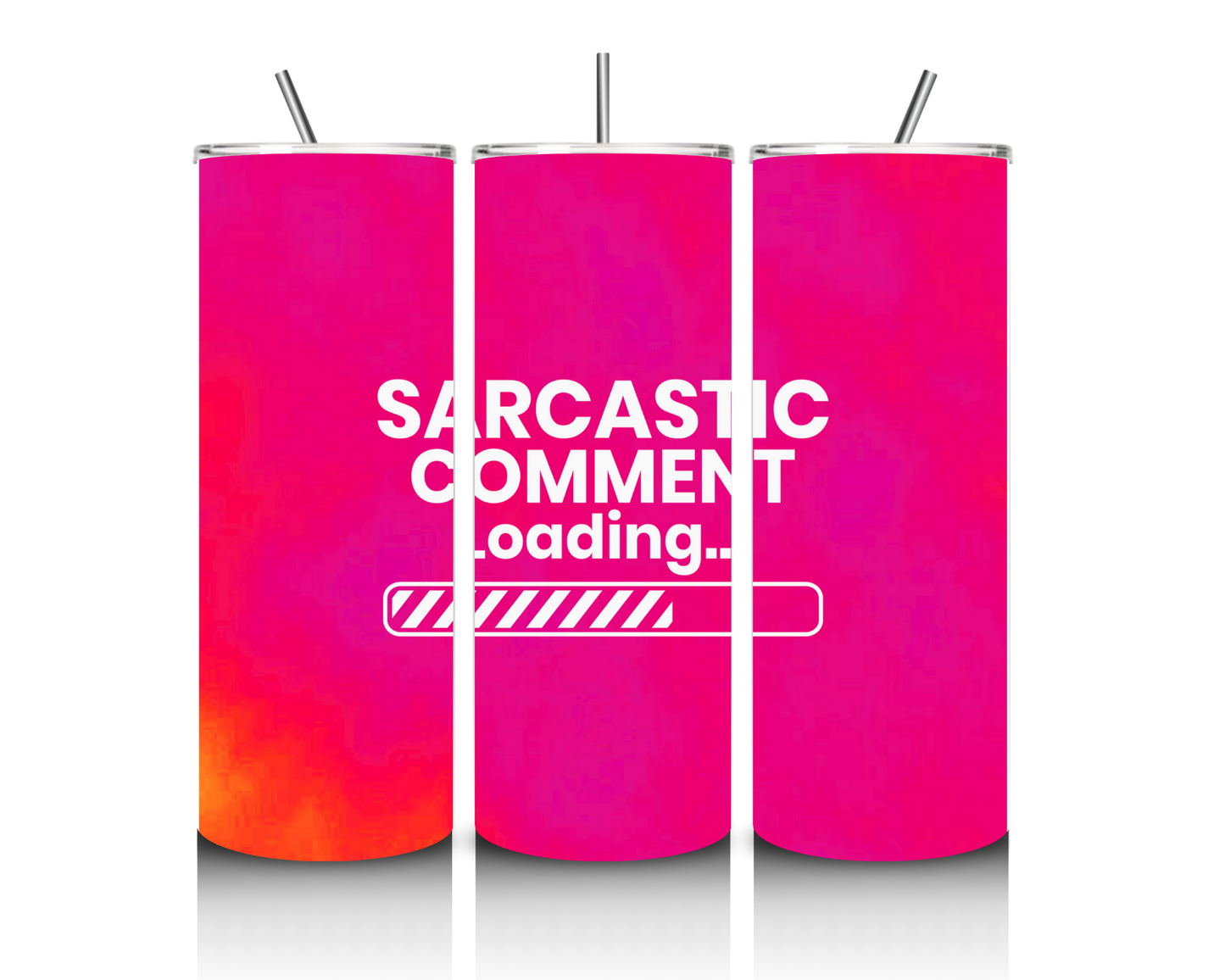 Sarcastic Comment Tumbler