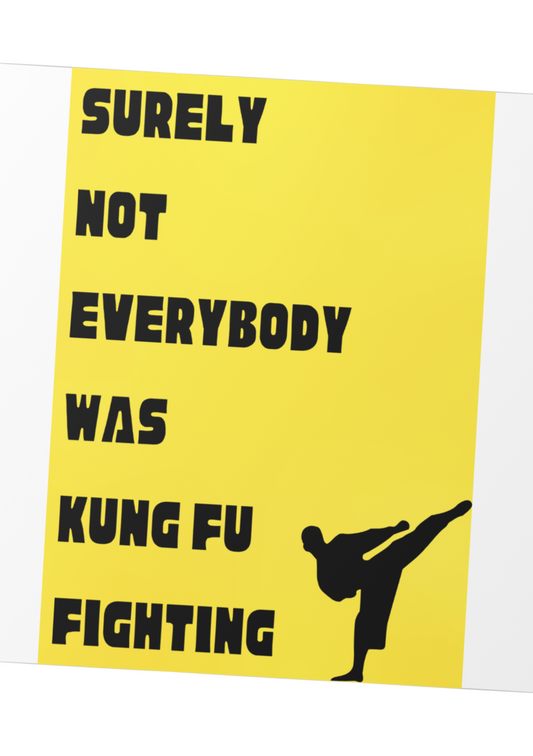 Kung Fu Fighting Print