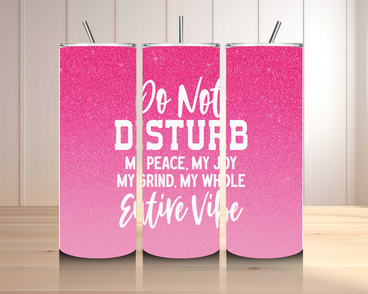 Do Not Disturb Tumbler