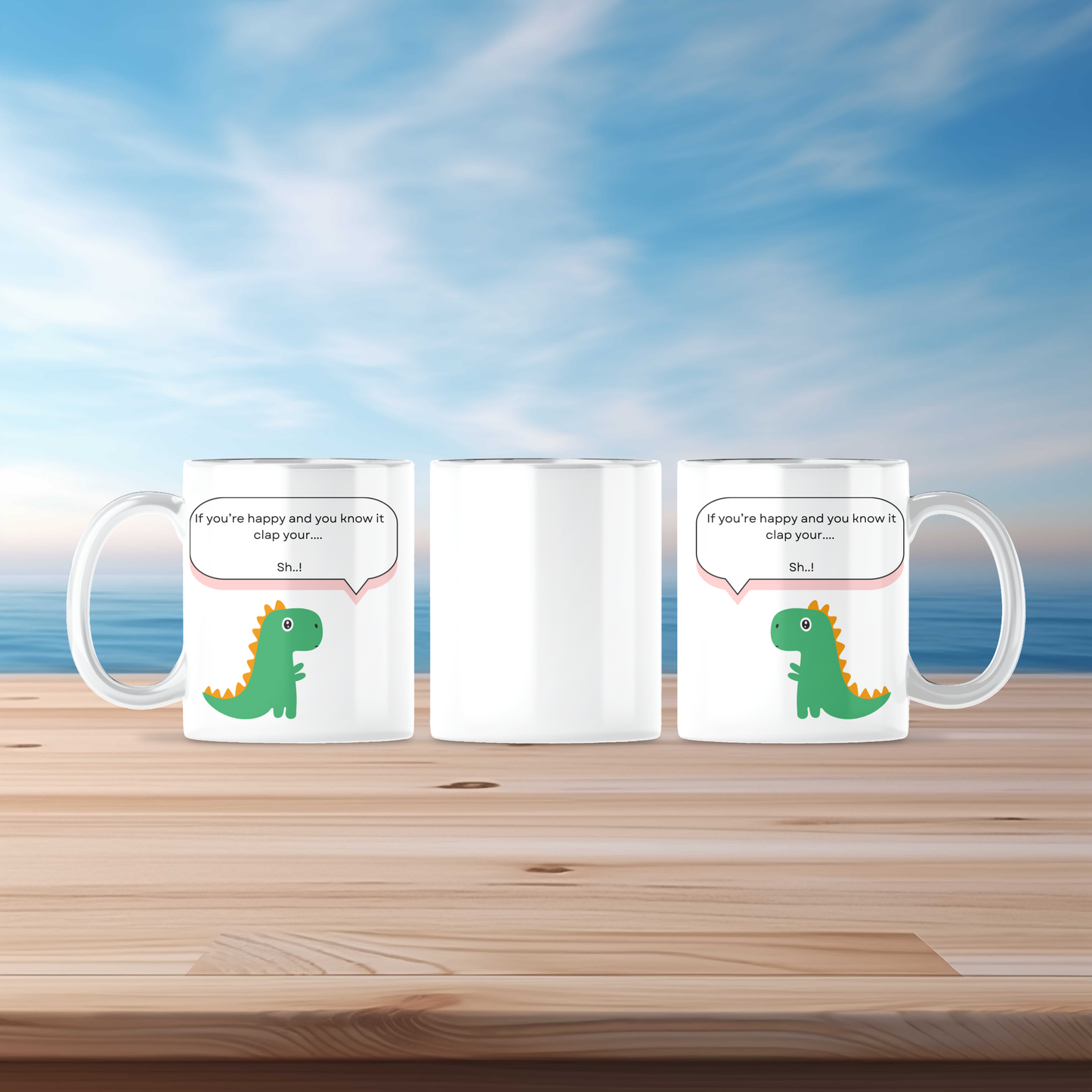 Dino If Your Happy And You Know It Mug - Perfect for Coffee or Tea - Drinkware, Cup Ceramic