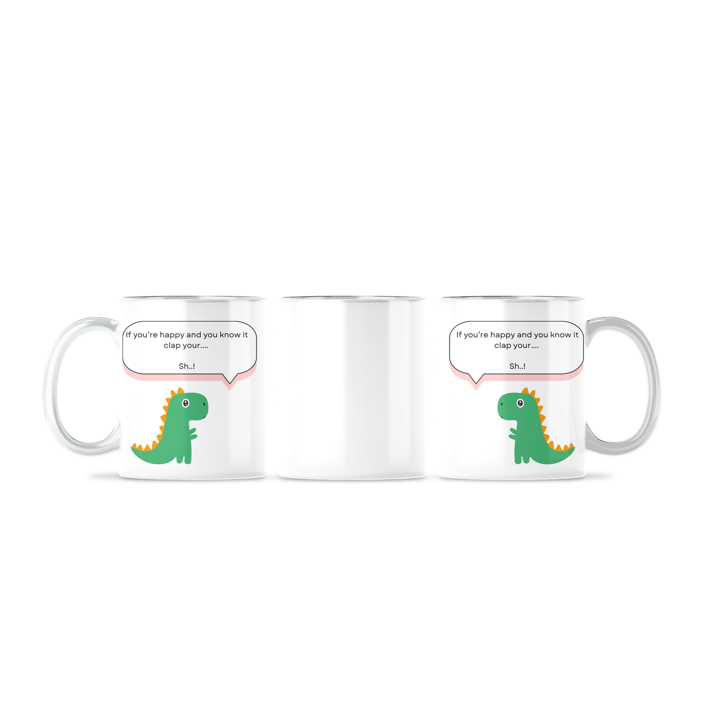 Dino If Your Happy And You Know It Mug - Perfect for Coffee or Tea - Drinkware, Cup Ceramic